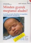 Anette Kast-Zahn,Hartmut Morgenroth - Minden gyerek megtanul aludni!