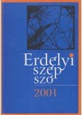 Fekete Vince (szerk.) - Erdélyi szép szó 2001