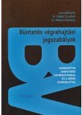 Kadlót Erzsébet - Büntetés végrehajtási jogszabályok + pótfüzet