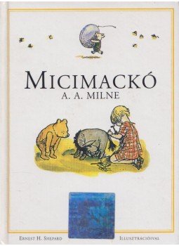 A. A. Milne - Micimackó, Budapest 1995 antikvár könyv