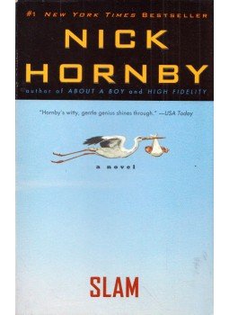 Nick Hornby - Slam Nick Hornby - Slam, New York 2008 antikvár könyv