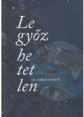Dr. Farkas András - Legyőzhetetlen (dedikált)