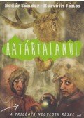 Badár Sándor,Horváth János - Határtalanul (dedikált)