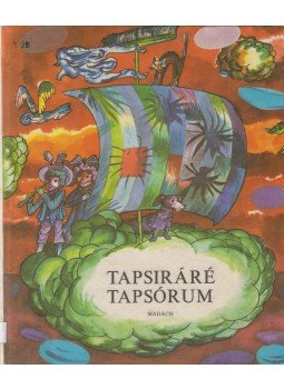 Zalabai Zsigmond (szerk.) - Tapsiráré Tapsórum Zalabai Zsigmond (szerk.) - Tapsiráré Tapsórum, Bratislava 1978 antikvár könyv
