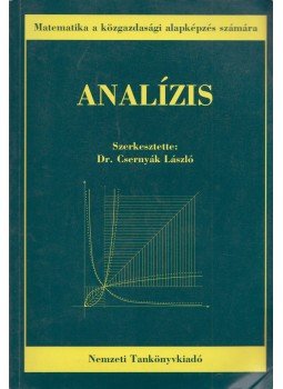Dr. Csernyák László - Analízis Dr. Csernyák László - Analízis, Budapest 2008 antikvár könyv