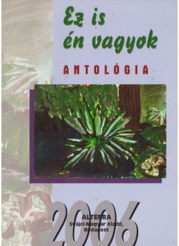 Batári Gábor - Ez is én vagyok, Budapest 2006 antikvár könyv