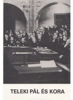Csicsery-Rónay István (szerk.), Vigh Károly - Teleki Pál és kora Csicsery-Rónay István (szerk.), Vigh Károly - Teleki Pál és kora, Budapest 1992 antikvár könyv