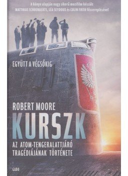 Robert Moore - Kurszk Robert Moore - Kurszk, Budapest 2019 antikvár könyv