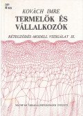 Kovách Imre - Termelők és vállalkozók