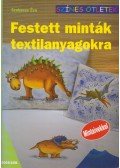 Szekeres Éva - Festett minták textilanyagokra