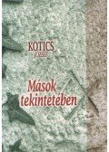Kotics József - Mások tekintetében