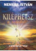 Nemere István - Kiléphetsz testedből?