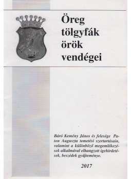 Székely József - Öreg tölgyfák örök vendégei Székely József - Öreg tölgyfák örök vendégei, 2017 antikvár könyv