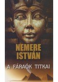 Nemere István - A fáraók titkai