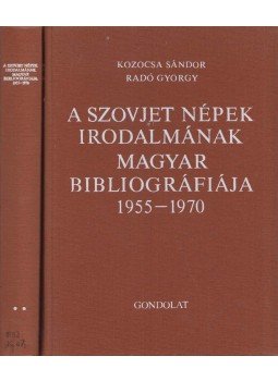Kozocsa Sándor, Radó György - A szovjet népek irodalmának magyar bibliográfiája 1955-1970 I-II., Budapest 1982 antikvár könyv