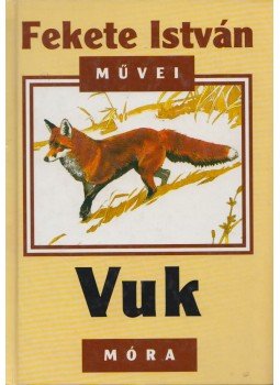 Fekete István - Vuk Fekete István - Vuk, Budapest 2001 antikvár könyv