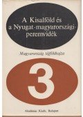 Ádám László,Marosi Sándor - Magyarország tájföldrajza 3. - A Kisalföld és a Nyugat-magyarországi-peremvidék