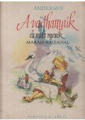 Andersen - A vadhattyúk és más mesék