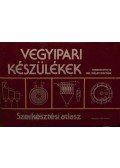 Dr. Pálfi Zoltán - Vegyipari készülékek - Szerkesztési atlasz