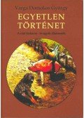 Varga Domokos György - Egyetlen történet