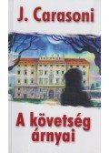 Carasoni, J. - A követség árnyai