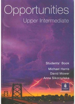Michael Harris, Mower, David, Sikorzynska, Anna - Opportunities - Upper Intermediate Michael Harris, Mower, David, Sikorzynska, Anna - Opportunities - Upper Intermediate, Harlow 2004 antikvár könyv
