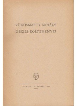 Vörösmarty Mihály - Vörösmarty Mihály költeményei II. kötet, Budapest 1959 antikvár könyv
