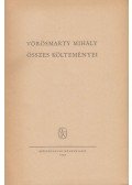 Vörösmarty Mihály - Vörösmarty Mihály összes költeményei II.