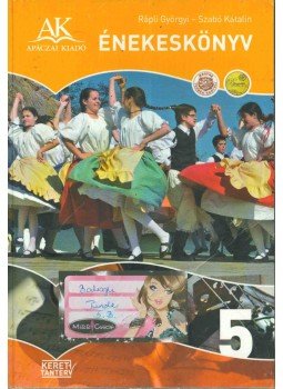 Rápli Györgyi, Szabó Katalin - Énekeskönyv 5. Rápli Györgyi, Szabó Katalin - Énekeskönyv 5., 2014 antikvár könyv