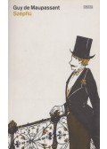 Guy de Maupassant - Szépfiú