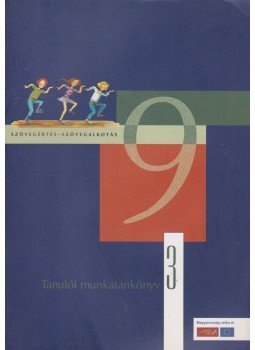 Nagy Milán - Szövegértés-szövegalkotás 9 - Tanulói munkatankönyv 3, Budapest 2006 antikvár könyv