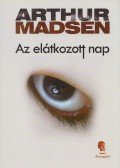 Arthur Madsen - Az elátkozott nap (dedikált)