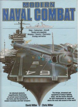 David Miller, Chris Miller - Modern Naval Combat David Miller, Chris Miller - Modern Naval Combat, London 1986 antikvár könyv
