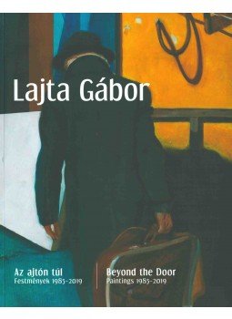 Kondor-Szilágyi Mária - Lajta Gábor: Az ajtón túl Kondor-Szilágyi Mária - Lajta Gábor: Az ajtón túl, Budapest 2019 antikvár könyv