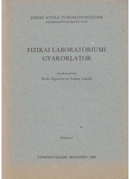  - Fizikai laboratóriumi gyakorlatok, Budapest 1988 antikvár könyv