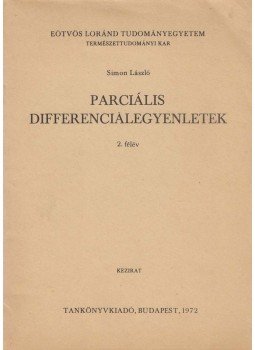 Simon László - Parciális differenciálegyenletek 2. félév, Budapest 1972 antikvár könyv