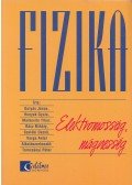Varga Antal,Gulyás János,Rácz Mihály,Honyek Gyula,Markovits Tibor,Szalóki Dezső - Fizika - Elektromosság, mágnesség