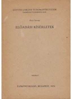Poór István - Előadási kísérletek Poór István - Előadási kísérletek, Budapest 1979 antikvár könyv