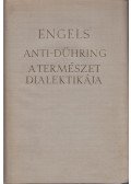 Friedrich Engels - Anti-Dühring / A természet dialektikája