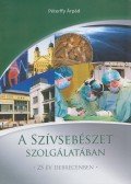 Péterffy Árpád - A szívsebészet szolgálatában (dedikált)