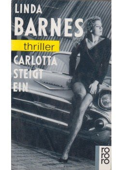 Barnes, Linda - Carlotta steigt ein Barnes, Linda - Carlotta steigt ein, 1991 antikvár könyv
