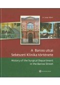 Langer Róbert - A Baross utcai Sebészeti Klinika története