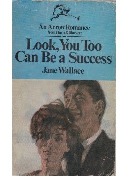 Jane Wallace - Look, You Too Can Be a Success,  1970 antikvár könyv
