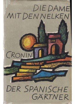 A. J. Cronin - Die Dame mit den Nelken / Der spanische Gärtner, Wien 0 antikvár könyv