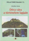 Schreiber István - Déva vára a történelem lapjain