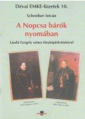 Schreiber István - A Nopcsa bárók nyomában
