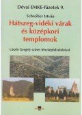 Schreiber István - Hátszeg-vidéki várak és középkori templomok