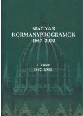Kiss Péter - Magyar Kormányprogramok 1867-2002 I. kötet