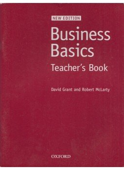 David Grant, Robert McLarty - Business Basics Teacher's Book David Grant, Robert McLarty - Business Basics Teacher's Book, Oxford 2003 antikvár könyv