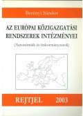 Berényi Sándor - Az európai közigazgatási rendszerek intézményei